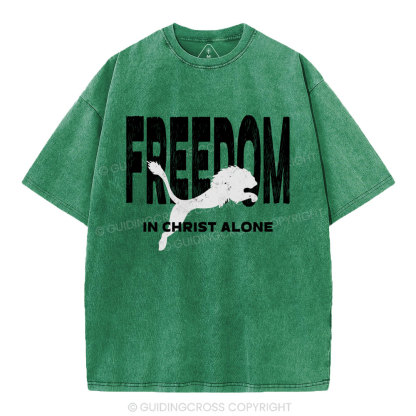 Freedom In Christ Alone  Christian Washed T-Shirt