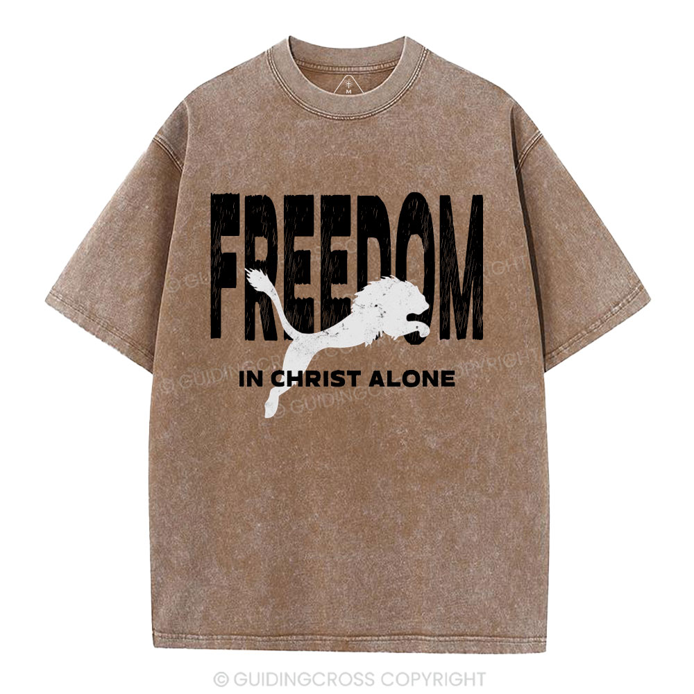 Freedom In Christ Alone  Christian Washed T-Shirt