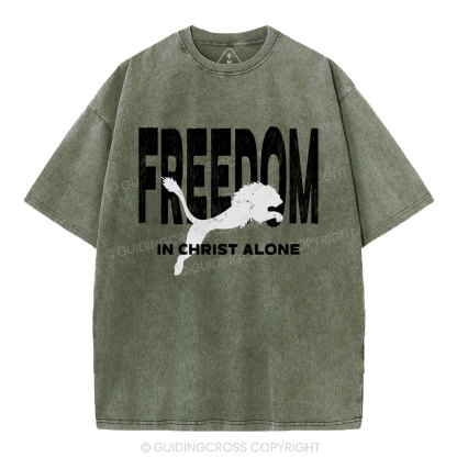 Freedom In Christ Alone  Christian Washed T-Shirt