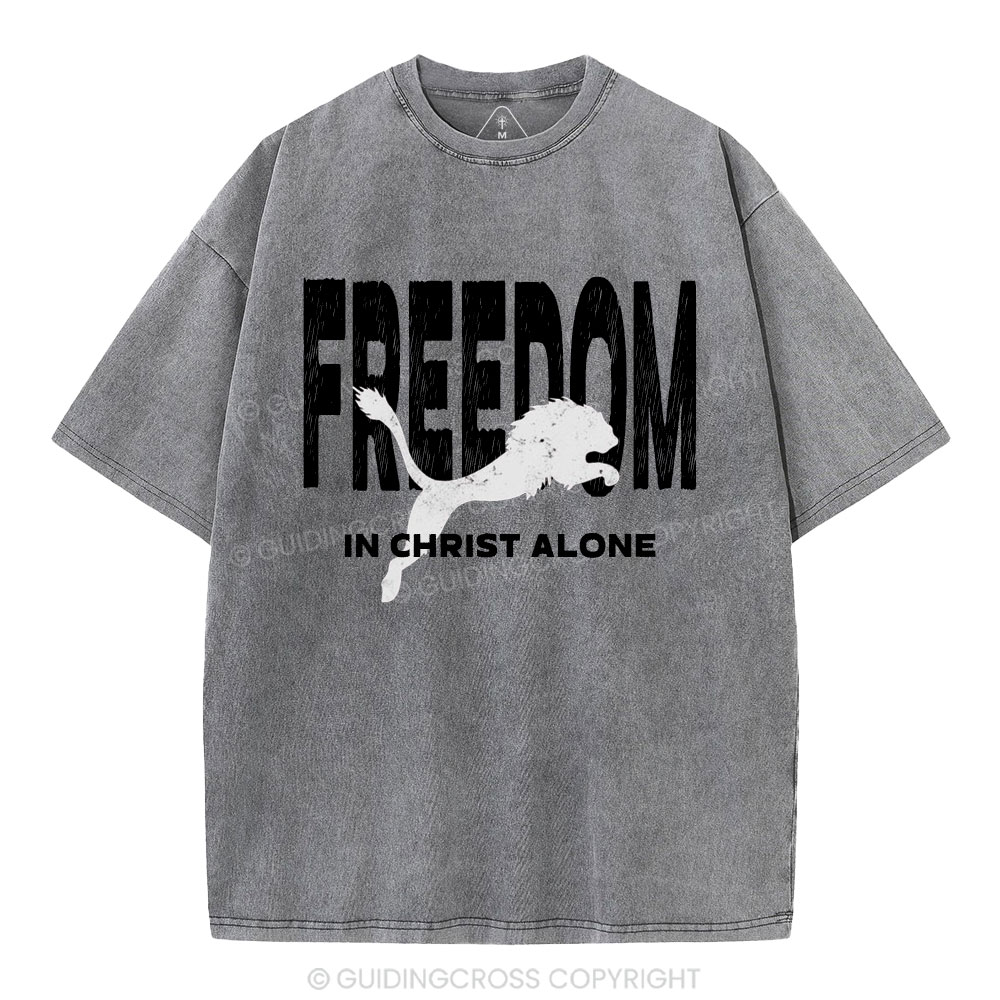 Freedom In Christ Alone  Christian Washed T-Shirt