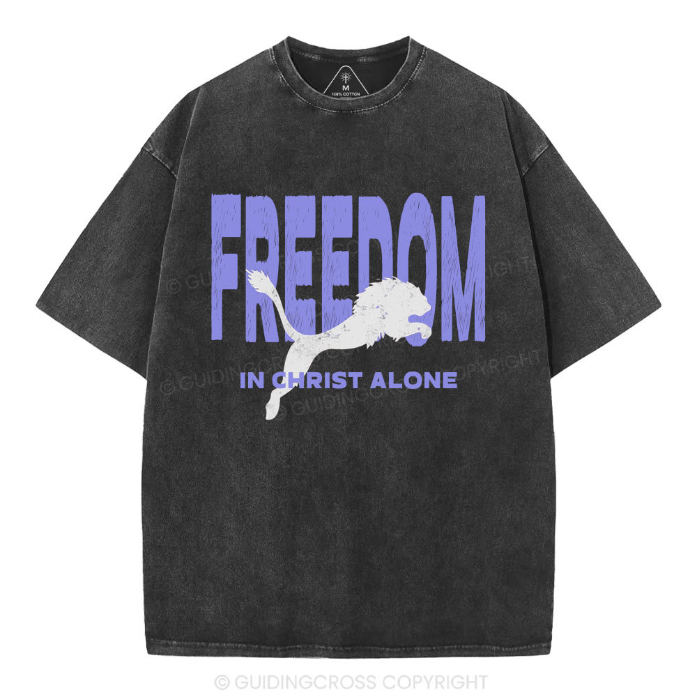 Freedom In Christ Alone  Christian Washed T-Shirt