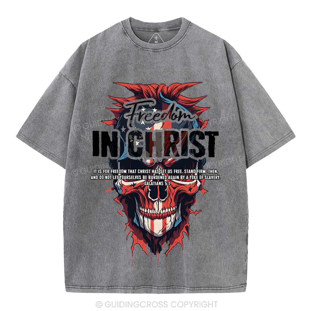 Freedom In Christ Christian Washed T-Shirt