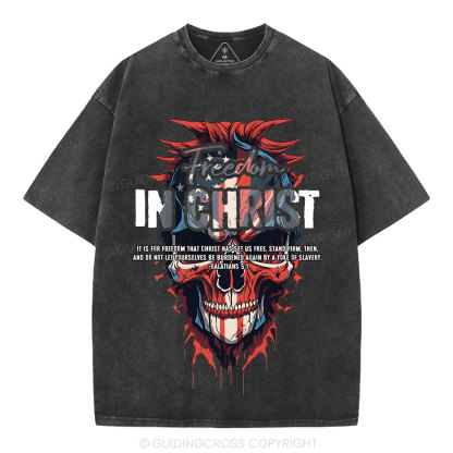 Freedom In Christ Christian Washed T-Shirt