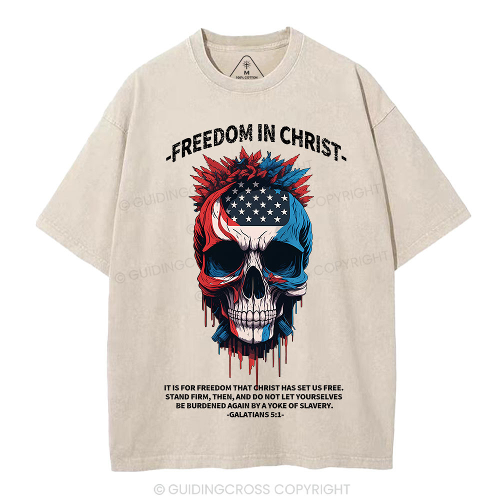 Freedom In Christ Independence Day Christian Washed T-Shirt