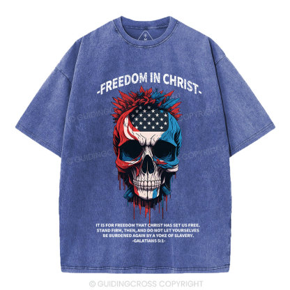 Freedom In Christ Independence Day Christian Washed T-Shirt