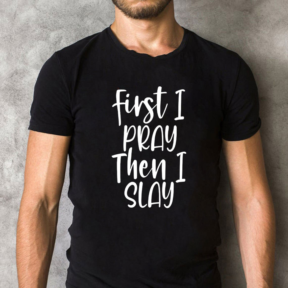Frist I Pray Then I Slay Christian T-Shirt