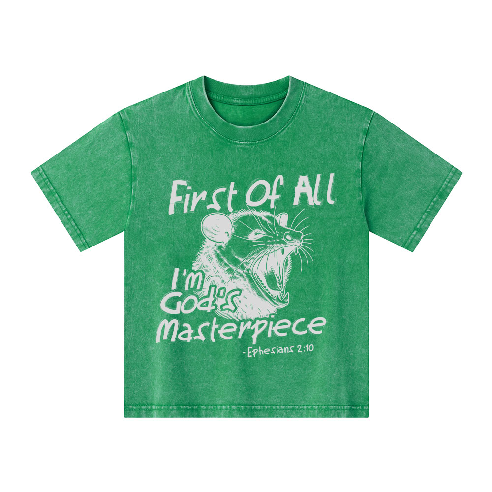 Frist Of All I Am God's Masterpieces Christian Kid Washed T-Shirt