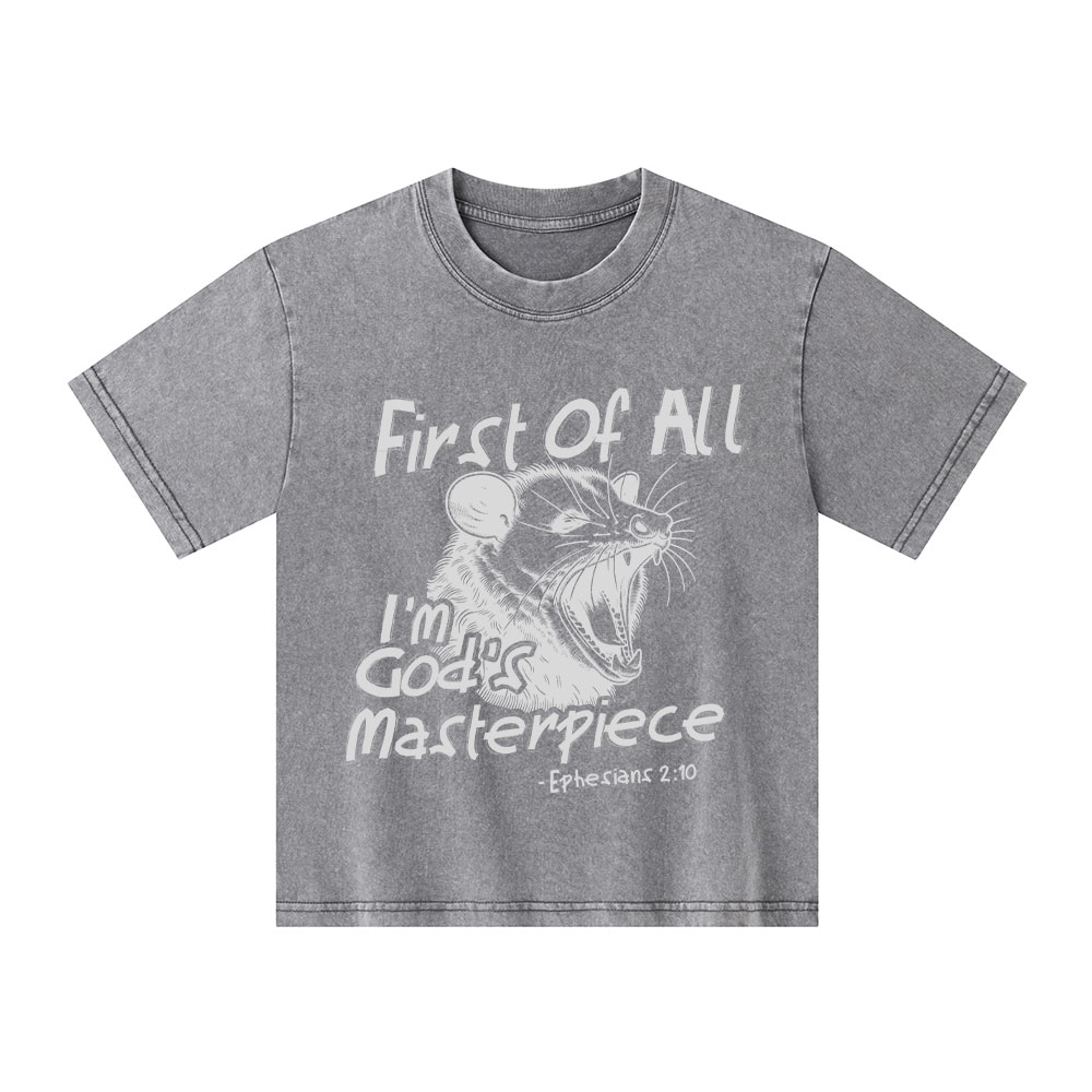 Frist Of All I Am God's Masterpieces Christian Kid Washed T-Shirt