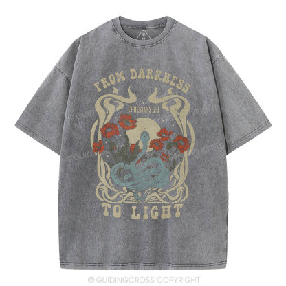 From Darness To Light Christian Washed T-Shirt