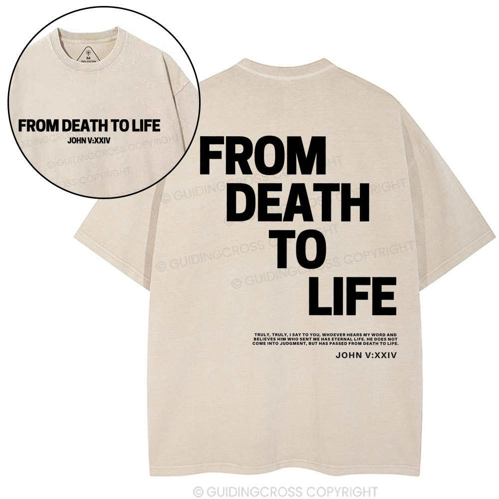 From Death To Life-1 Christian Washed T-Shirt