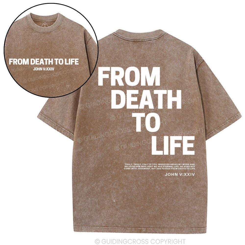 From Death To Life-1 Christian Washed T-Shirt