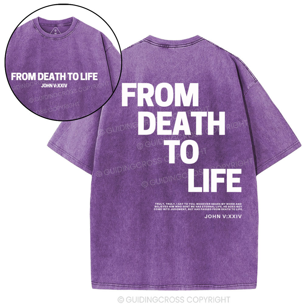 From Death To Life-1 Christian Washed T-Shirt