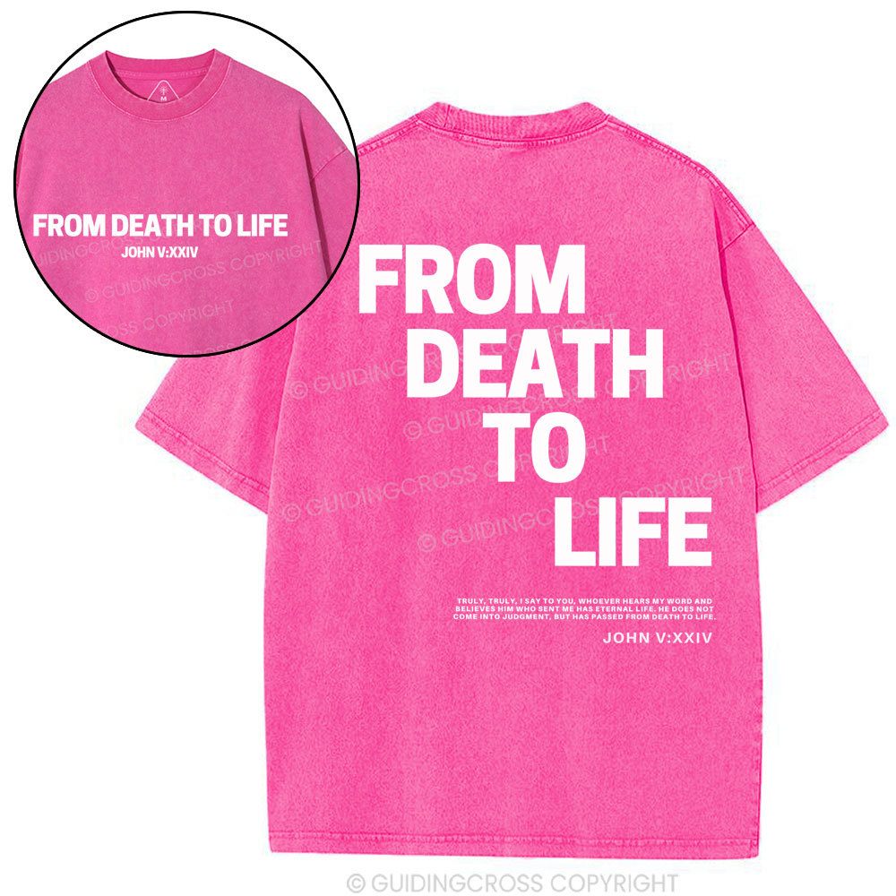 From Death To Life-1 Christian Washed T-Shirt