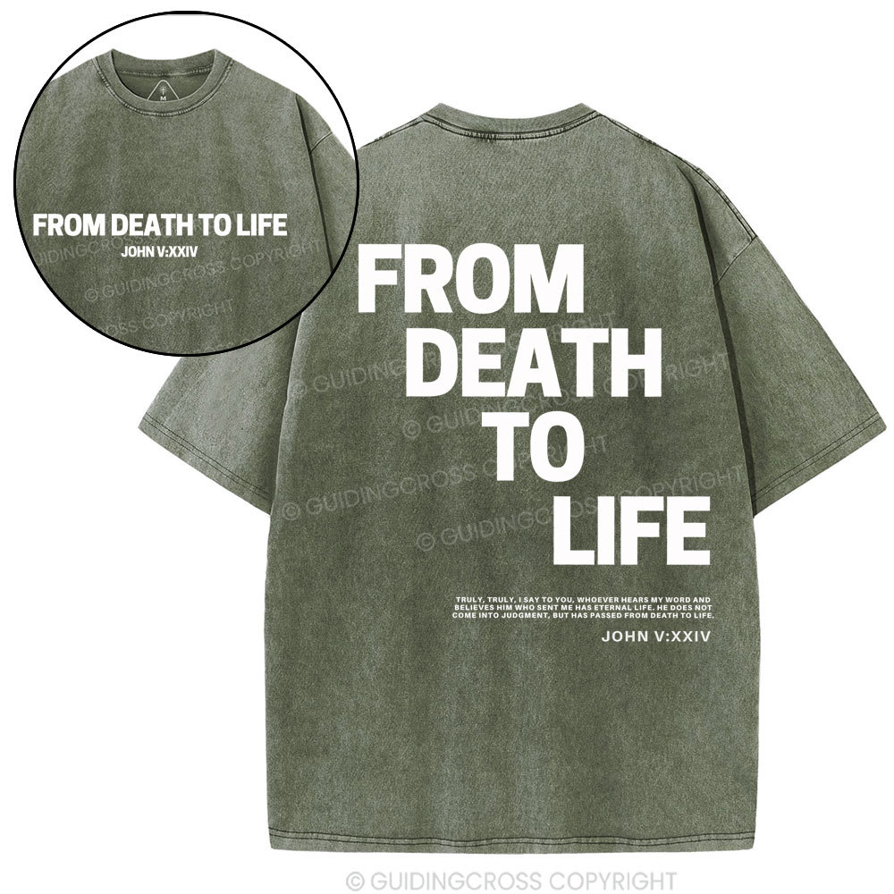 From Death To Life-1 Christian Washed T-Shirt