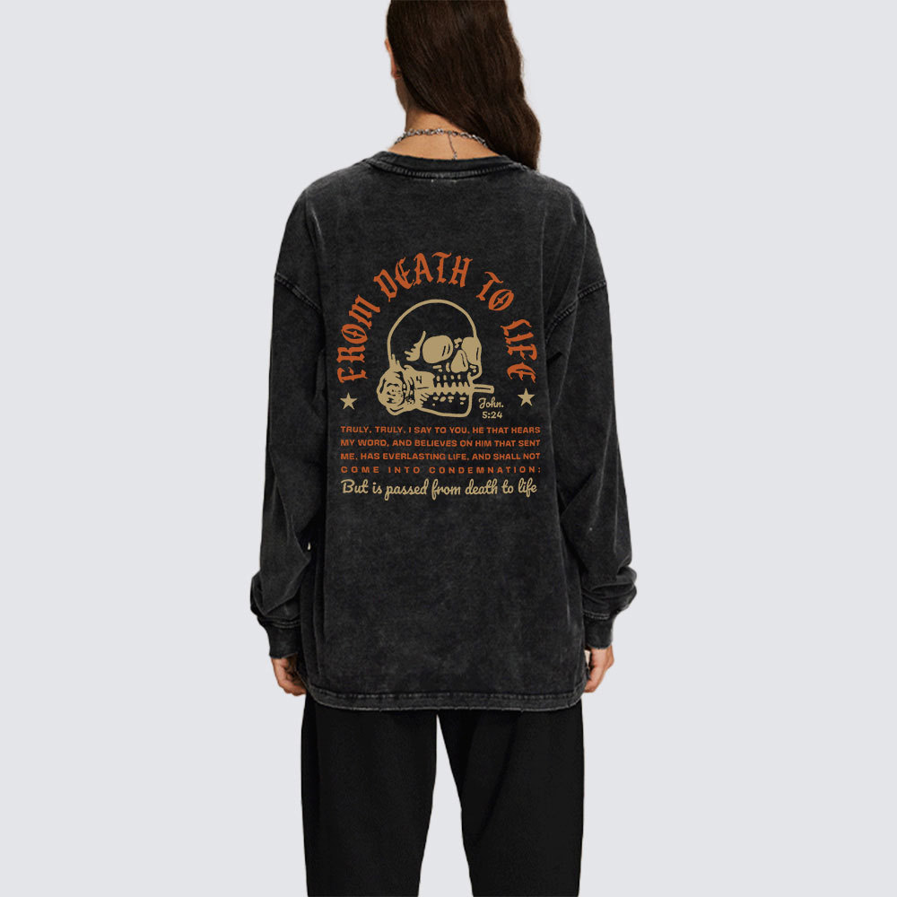 From Death To Life Washed Long Sleeve T-Shirt