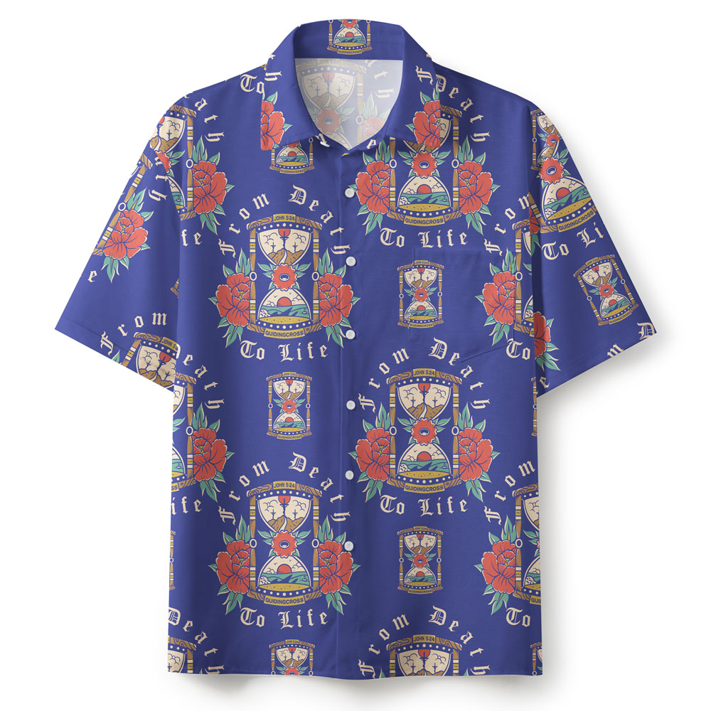 From Death To Life Blue Christian Hawaiian Shirt