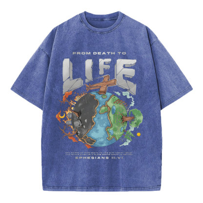 From Death To Life Chirstian Washed T-Shirt