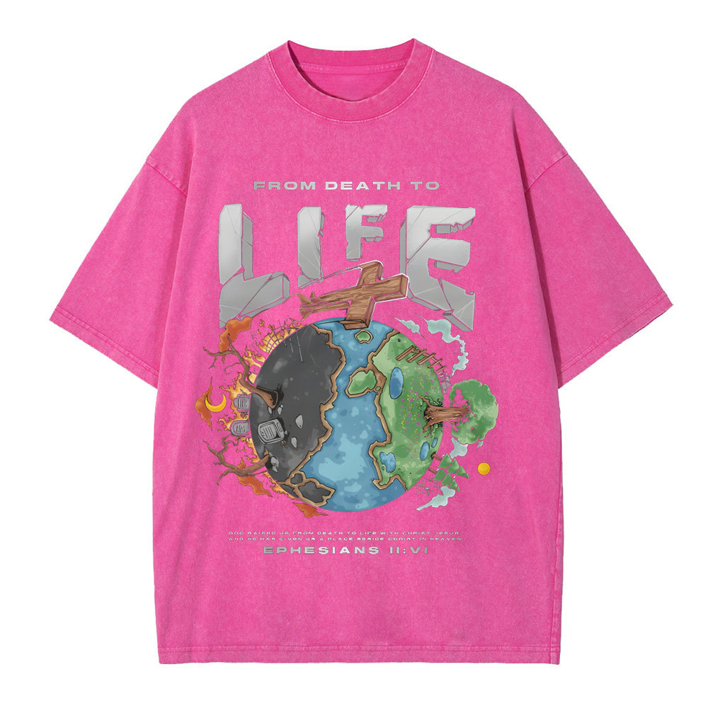 From Death To Life Chirstian Washed T-Shirt
