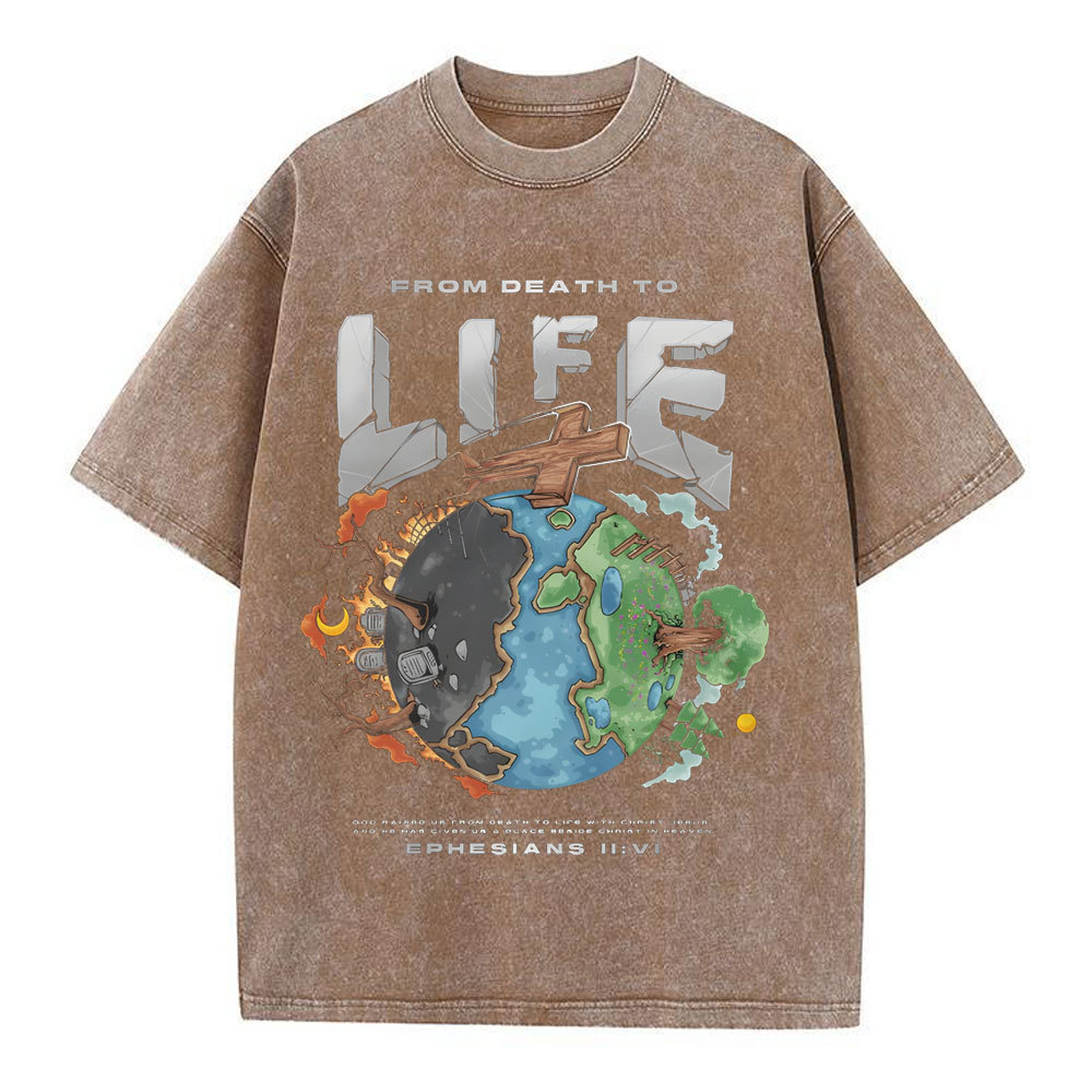 From Death To Life Chirstian Washed T-Shirt