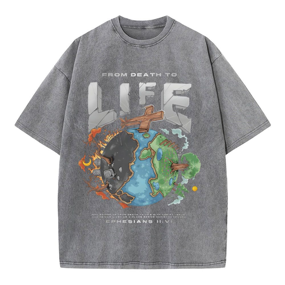 From Death To Life Chirstian Washed T-Shirt