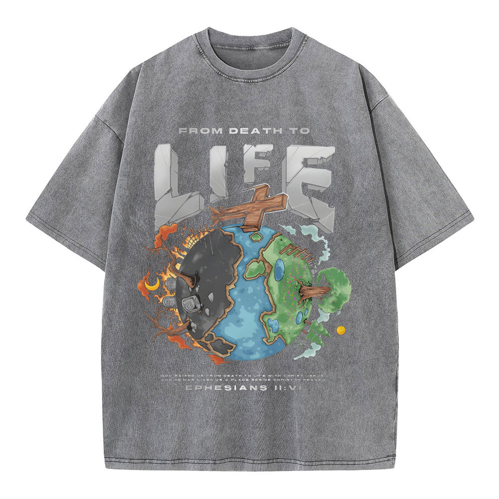 From Death To Life Chirstian Washed T-Shirt
