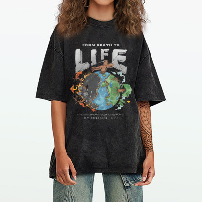 From Death To Life Chirstian Washed T-Shirt