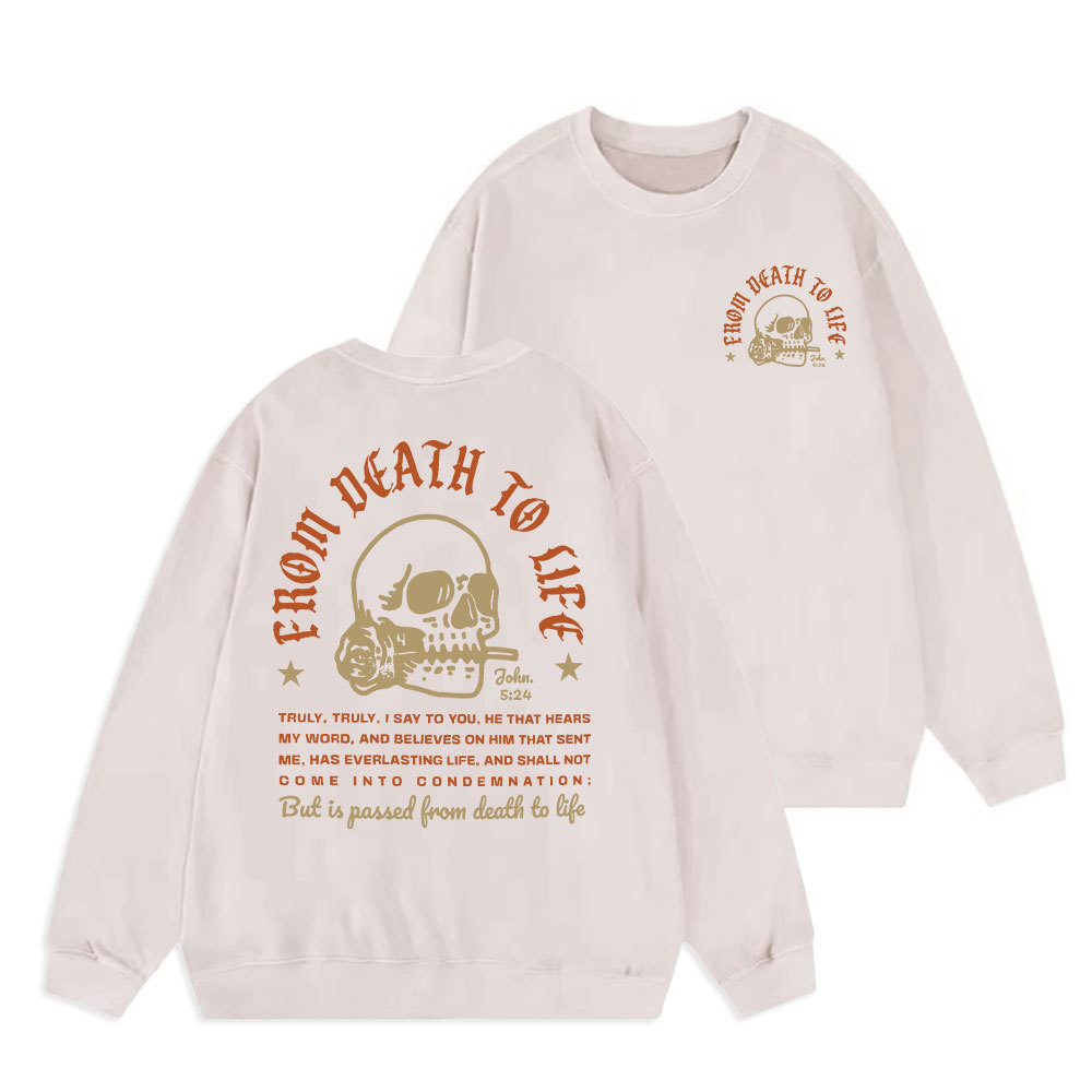 From Death To Life Christian Washed Sweatshirt
