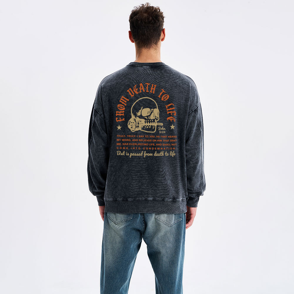 From Death To Life Christian Washed Sweatshirt