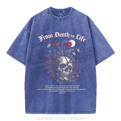 From Death To Life Christian Washed T-Shirt