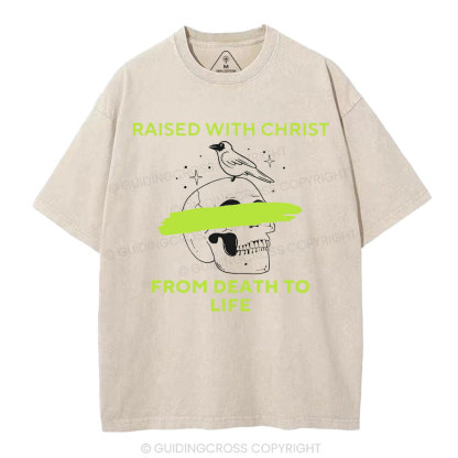 From Death To Life Christian Washed T-Shirt