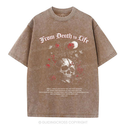 From Death To Life Christian Washed T-Shirt