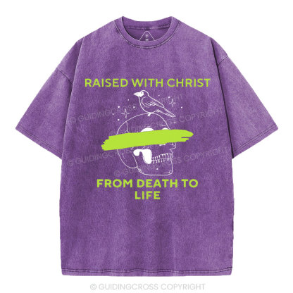 From Death To Life Christian Washed T-Shirt
