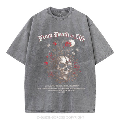 From Death To Life Christian Washed T-Shirt