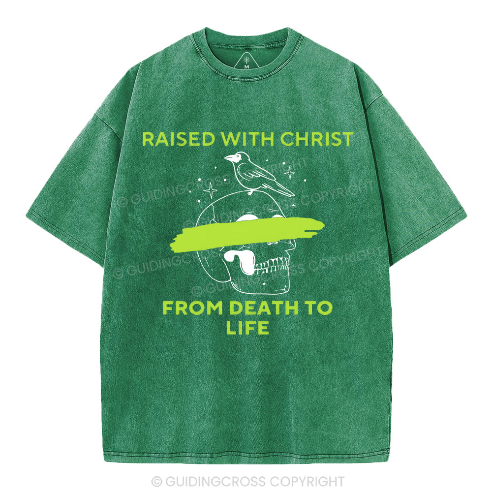 From Death To Life Christian Washed T-Shirt