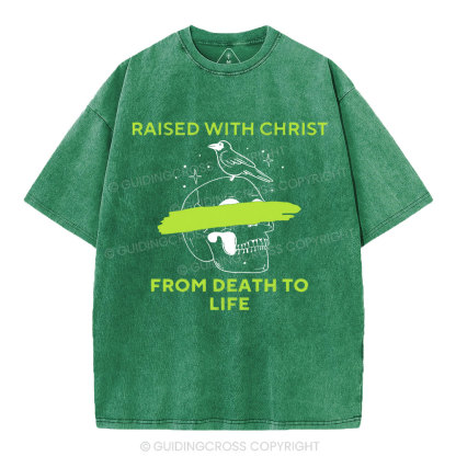From Death To Life Christian Washed T-Shirt