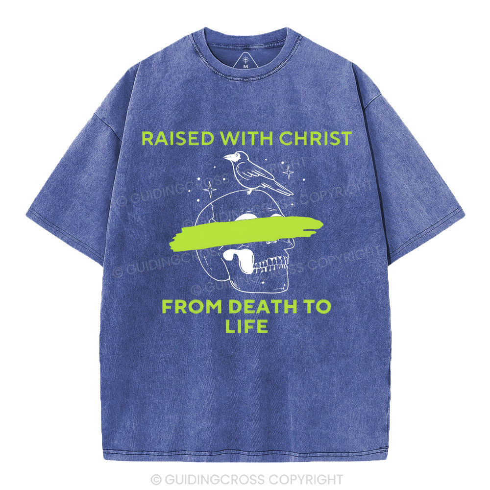From Death To Life Christian Washed T-Shirt