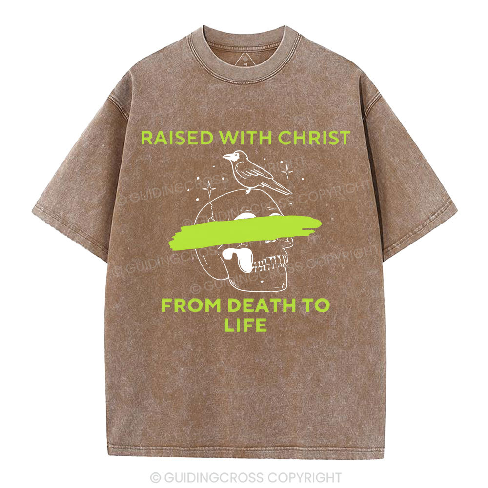 From Death To Life Christian Washed T-Shirt