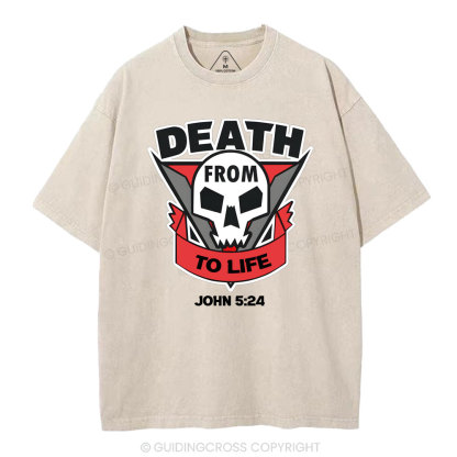 From Death To Life Christian Washed T-Shirt