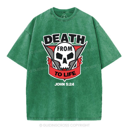 From Death To Life Christian Washed T-Shirt