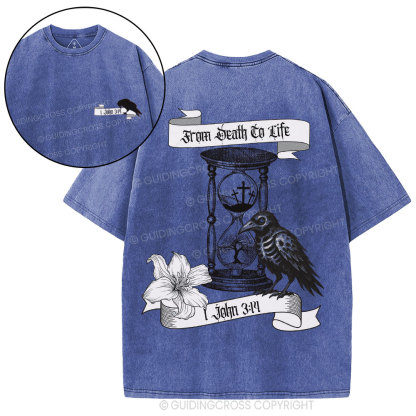From Death To Life Christian Washed T-Shirt