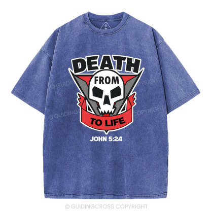 From Death To Life Christian Washed T-Shirt