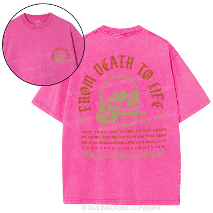 From Death To Life Christian Washed T-Shirt