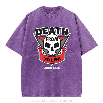 From Death To Life Christian Washed T-Shirt