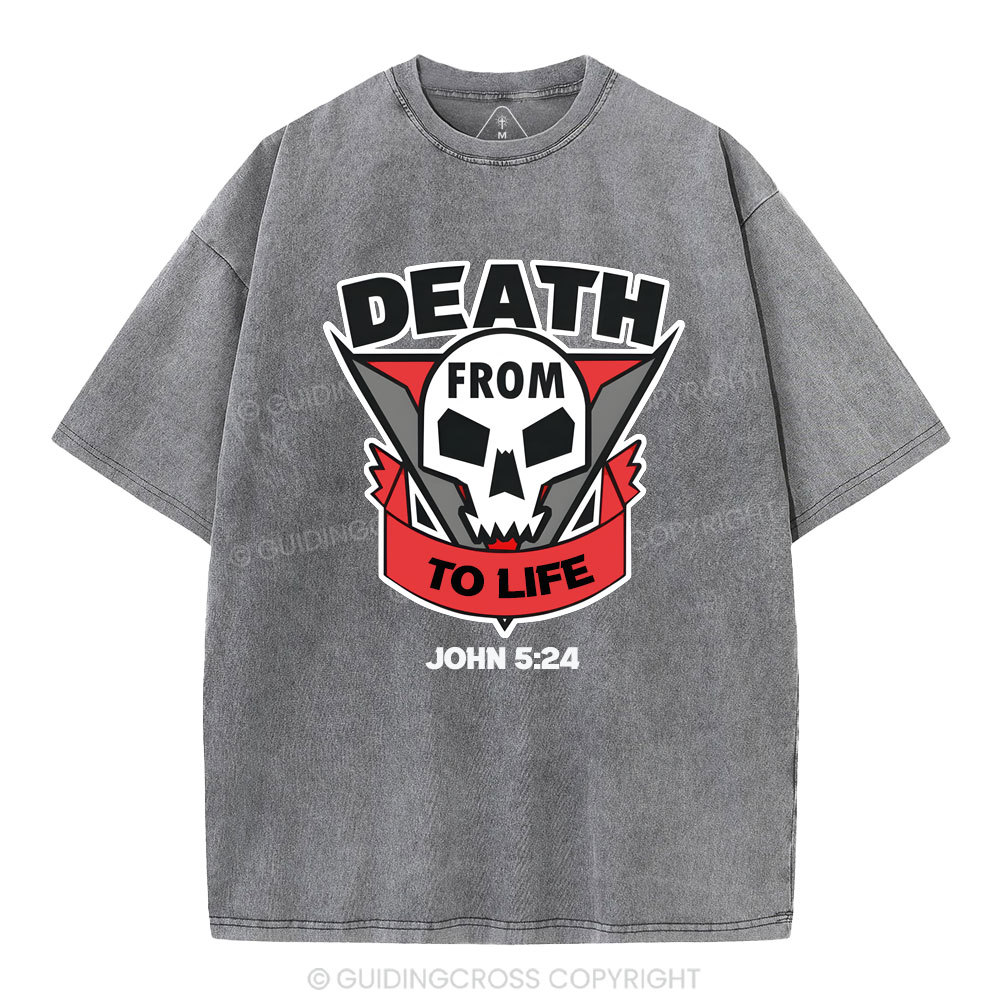 From Death To Life Christian Washed T-Shirt