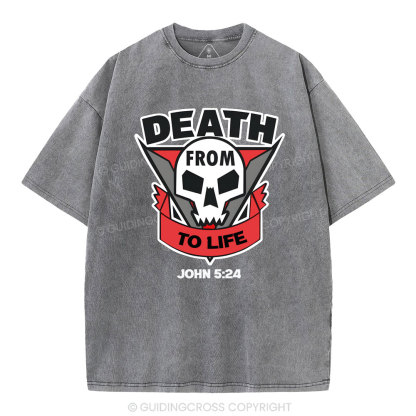 From Death To Life Christian Washed T-Shirt