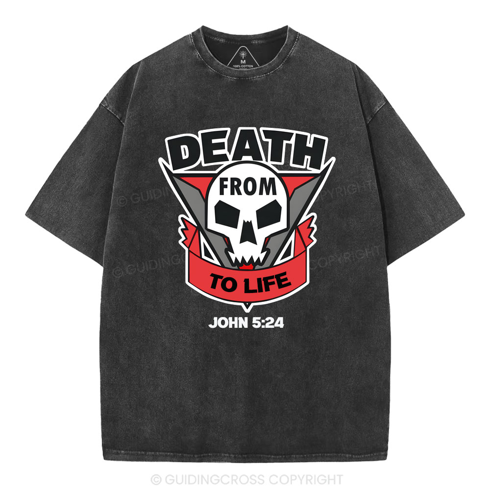 From Death To Life Christian Washed T-Shirt