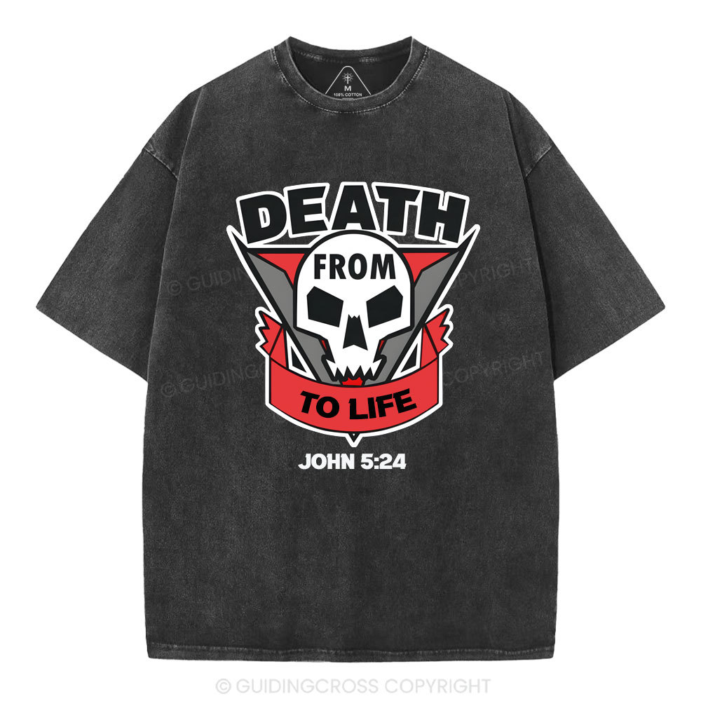 From Death To Life Christian Washed T-Shirt