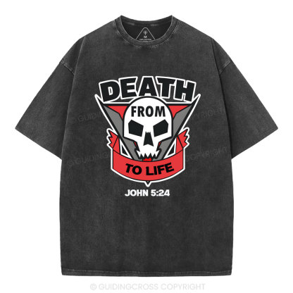 From Death To Life Christian Washed T-Shirt