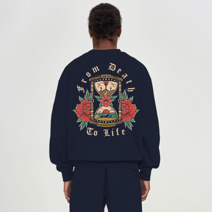 From Death To Life Fleece Sweatshirt