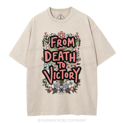 From Death To Victory Christian Washed T-Shirt